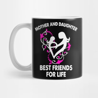 mother and daughter best friends for life Mug